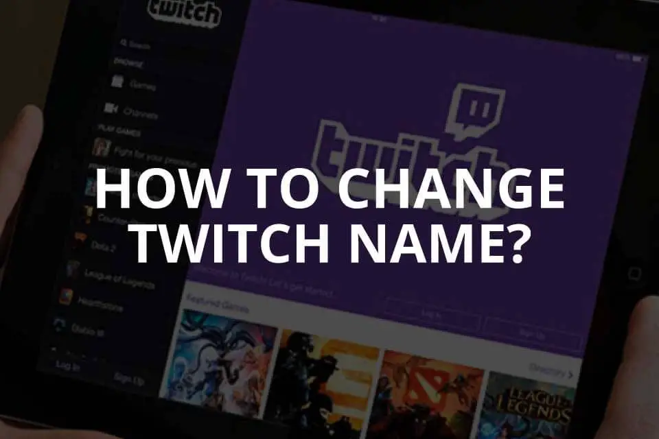 how to change your twitch name